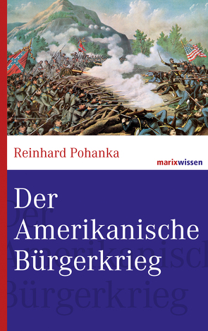 Der Amerikanische Bürgerkrieg von Pohanka,  Reinhard
