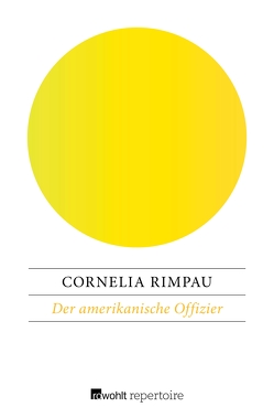 Der amerikanische Offizier von Rimpau,  Cornelia