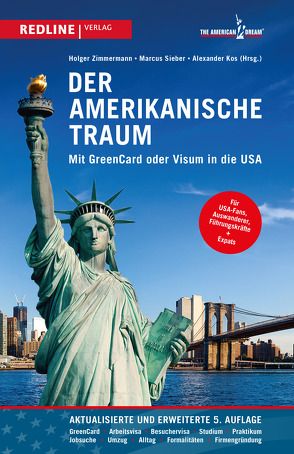 Der amerikanische Traum von Kos,  Alexander, Sieber,  Marcus, Zimmermann,  Holger