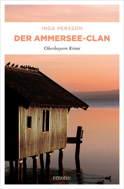 Der Ammersee-Clan von Persson,  Inga