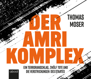Der Amri-Komplex von Moser,  Thomas, Stark,  Jacob