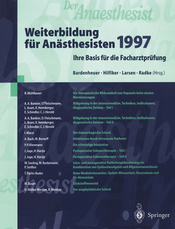 Der Anaesthesist Weiterbildung für Anästhesisten 1997 von Bardenheuer,  Hubert J., Hilfiker,  Otto, Larsen,  Reinhard, Radke,  Joachim