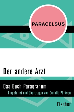 Der andere Arzt von Paracelsus, Pörksen,  Gunhild