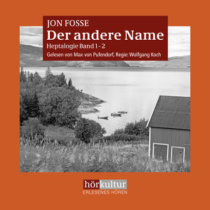 Der andere Name von Fosse,  Jon, Koch,  Wolfgang, Schmidt-Henkel,  Hinrich, von Pufendorf,  Max