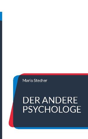 Der andere Psychologe von Stecher,  Mario