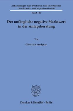 Der anfängliche negative Marktwert in der Anlageberatung. von Sandquist,  Christian