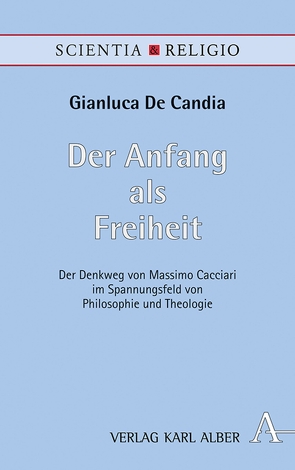 Der Anfang als Freiheit von Candia,  Gianluca De