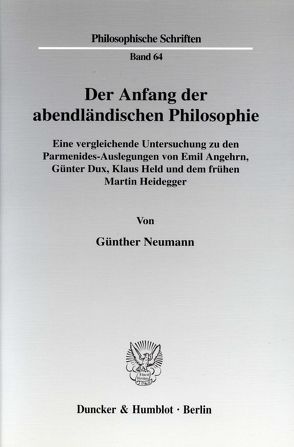 Der Anfang der abendländischen Philosophie. von Neumann,  Günther