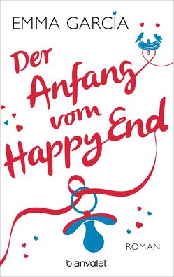 Der Anfang vom Happy End von Brandl,  Andrea, Garcia,  Emma