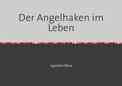 Der Angelhaken im Leben von Geiger,  Hans