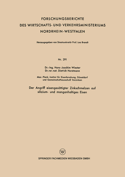 Der Angriff eisengesättigter Zinkschmelzen auf silizium- und manganhaltiges Eisen von Wiester,  Hans-Joachim