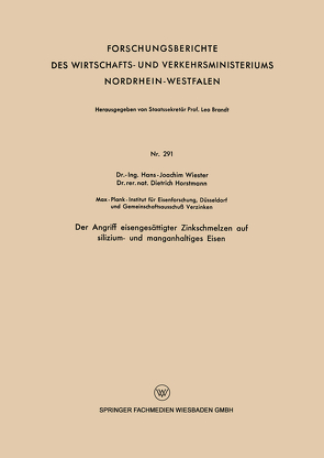 Der Angriff eisengesättigter Zinkschmelzen auf silizium- und manganhaltiges Eisen von Wiester,  Hans-Joachim