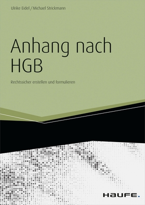 Der Anhang nach HGB – inkl. Arbeitshilfen online von Eidel,  Ulrike, Strickmann,  Michael
