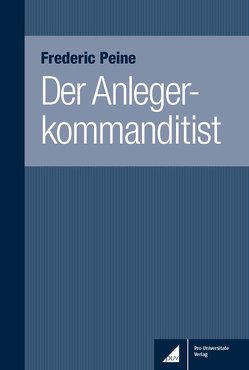 Der Anlegerkommanditist von Peine,  Frederic