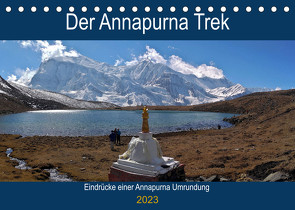 Der Annapurna Trek (Tischkalender 2023 DIN A5 quer) von Hennighaußen,  Andreas