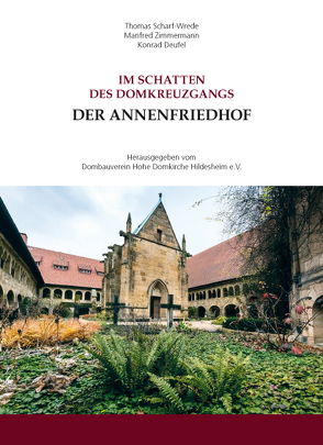 Der Annenfriedhof von Deufel,  Konrad, Scharf-Wrede,  Thomas, Zimmermann,  Manfred