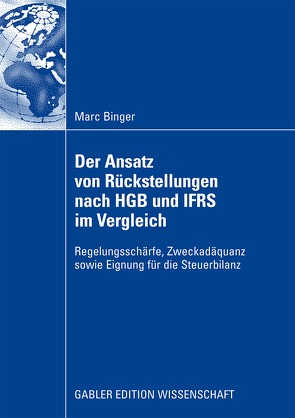 Der Ansatz von Rückstellungen nach HGB und IFRS im Vergleich von Binger,  Marc