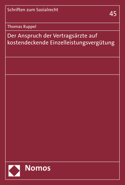 Der Anspruch der Vertragsärzte auf kostendeckende Einzelleistungsvergütung von Ruppel,  Thomas