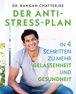Der Anti-Stress-Plan von Brodersen,  Imke, Chatterjee,  Rangan