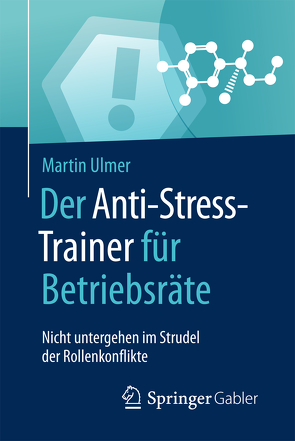 Der Anti-Stress-Trainer für Betriebsräte von Buchenau,  Peter, Ulmer,  Martin