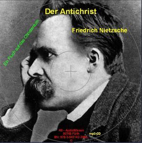 Der Antichrist von Nietzsche,  Friedrich, Spitzley,  Alfred