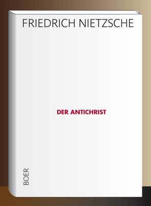 Der Antichrist von Nietzsche,  Friedrich