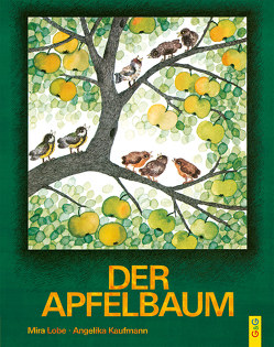 Der Apfelbaum von Kaufmann,  Angelika, Lobe,  Mira