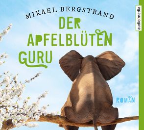 Der Apfelblüten-Guru von Baumann,  Christian, Bergstrand,  Mikael, Gschwilm,  Julia