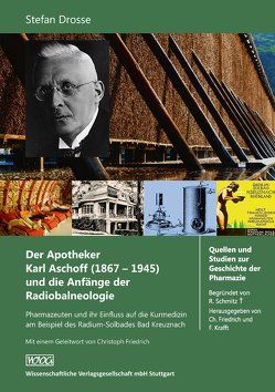Der Apotheker Karl Aschoff (1867-1945) und die Anfänge der Radiobalneologie von Drosse,  Stefan