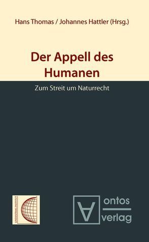 Der Appell des Humanen von Hattler,  Johannes, Thomas,  Hans