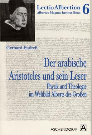Der arabische Aristoteles und sein Leser von Endreß,  Gerhard