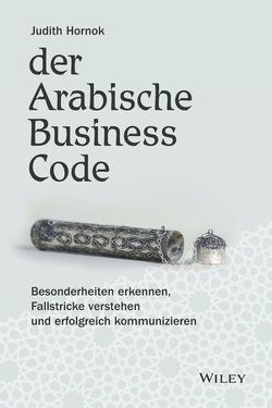 Der Arabische Business Code von Hornok,  Judith