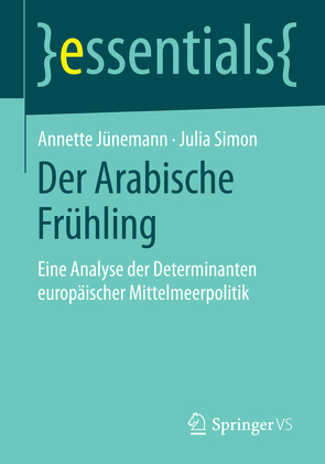 Der Arabische Frühling von Juenemann,  Annette, Simon,  Julia