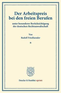 Der Arbeitspreis bei den freien Berufen von Friedlaender,  Rudolf