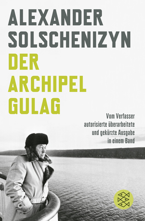 Der Archipel GULAG von Solschenizyn,  Alexander