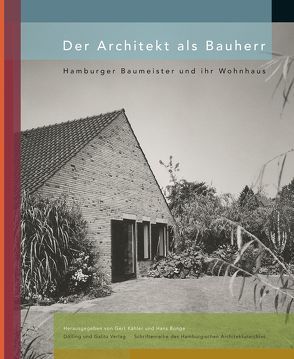 Der Architekt als Bauherr von Bunge,  Hans, Frank,  Hartmut, Kaehler,  Gert, Schwarz,  Ullrich