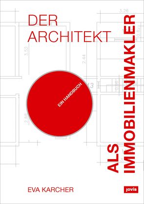 Der Architekt als Immobilienmakler von Karcher,  Eva