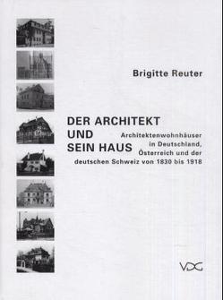 Der Architekt und sein Haus von Reuter,  Brigitte