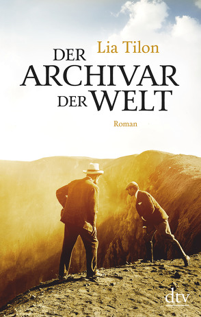 Der Archivar der Welt von Faure,  Ulrich, Tilon,  Lia