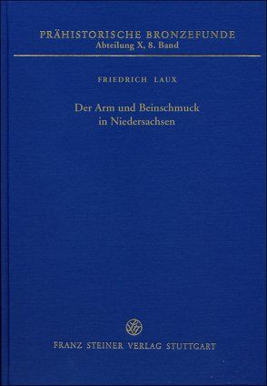 Der Arm- und Beinschmuck in Niedersachsen von Laux,  Friedrich
