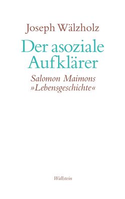 Der asoziale Aufklärer von Wälzholz,  Joseph