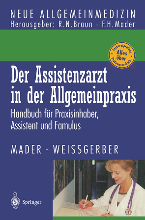 Der Assistenzarzt in der Allgemeinpraxis von Mader,  Frank H., Weißgerber,  Herbert