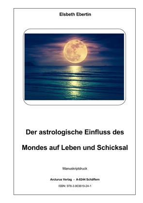 Der astrologische Einfluss des Mondes auf Leben und Schicksal von Ebertin,  Elsbeth