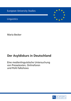 Der Asyldiskurs in Deutschland von Becker,  Maria