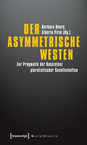 Der asymmetrische Westen von Henry,  Barbara, Pirni,  Alberto