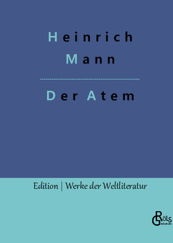 Der Atem von Gröls-Verlag,  Redaktion, Mann,  Heinrich