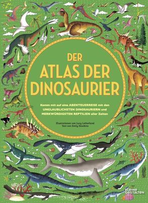Der Atlas der Dinosaurier von Bredenfeld,  Andreas, Hawkins,  Emily, Letherland,  Lucy