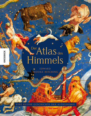 Der Atlas des Himmels von Brooke-Hitching,  Edward, Wolff,  Lutz-W.