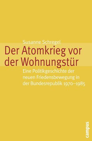 Der Atomkrieg vor der Wohnungstür von Schregel,  Susanne