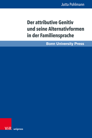 Der attributive Genitiv und seine Alternativformen in der Familiensprache von Pohlmann,  Jutta